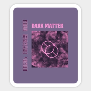 Dark Matter Sticker